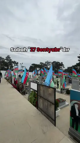 27 Sentyabr... #kesfet #fyp #27sentyabr #animgunu #azerbaijan 