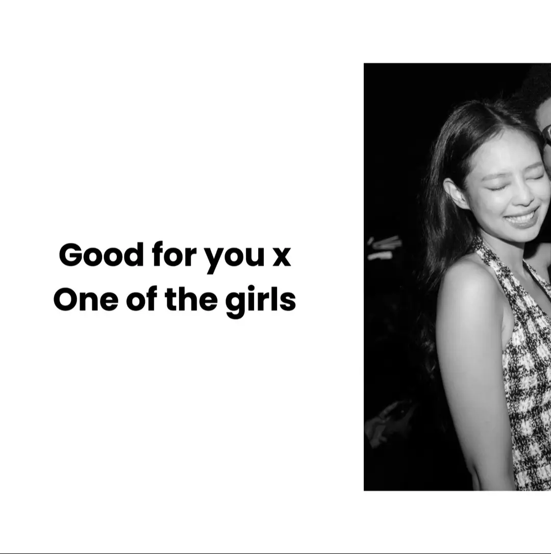 Good for you x one of the girls #goodforyou #oneofthegirls #selenagomez #jennie #theweeknd #lilyrosedepp #lyrics #lipsync #song #viral #xyzbca #songs #fypシ