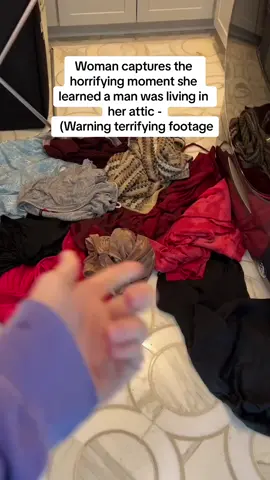 Woman captures the horrifying moment she learned a man was living in her attic - (Warning terrifying footage