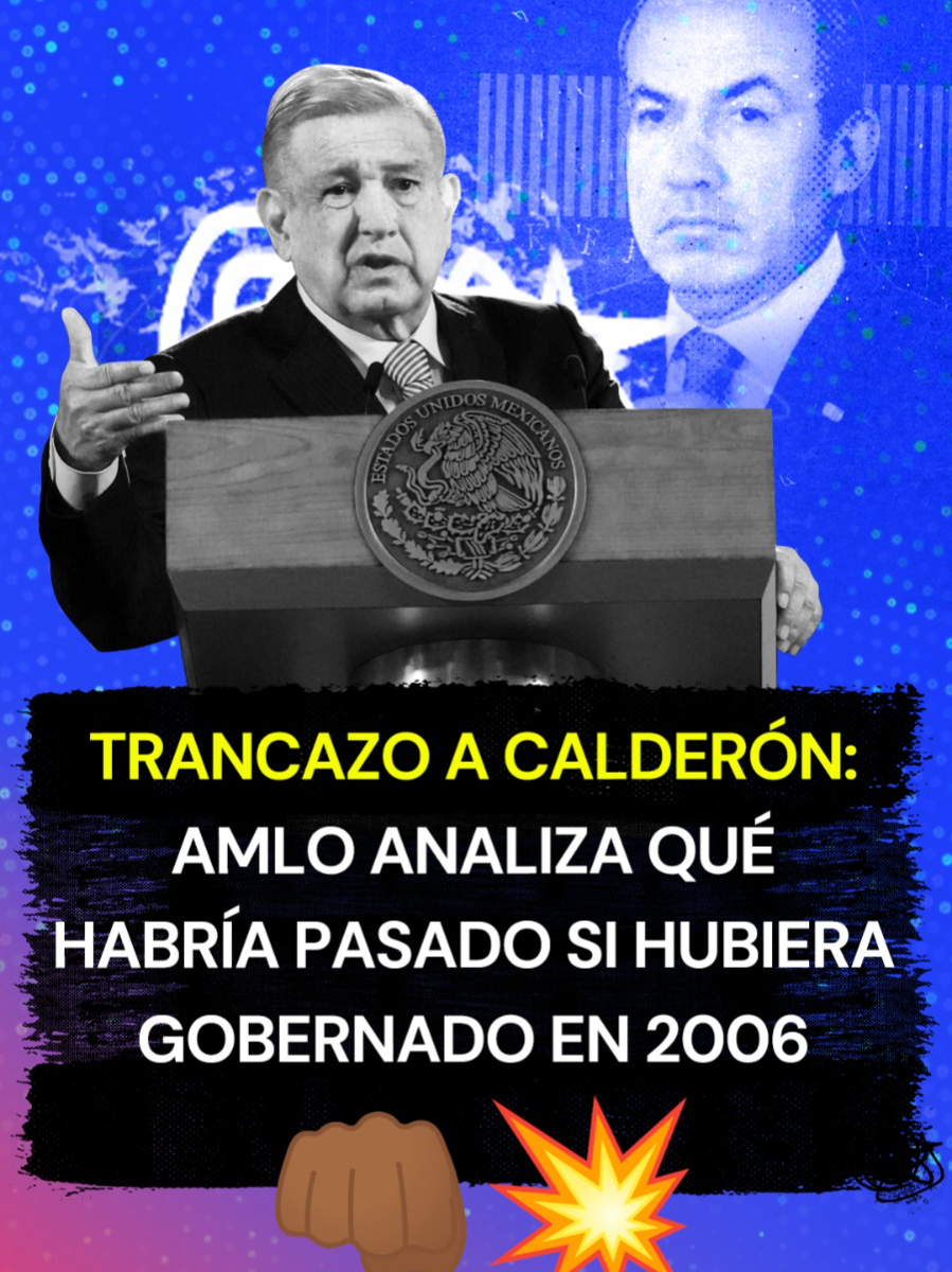 Trancazo a Calderón en la última #mañanera👊🏾💥: #AMLO analiza qué habría pasado de gobernar en #2006 #tiktokinforma #política