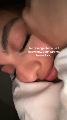 #norevenge #thefeelingofnotbeinglovedbyyourmotheranddad 