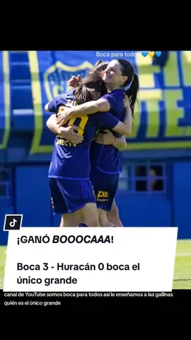 ¡GANÓ 𝘽𝙊𝙊𝙊𝘾𝘼𝘼𝘼! Boca 3 - Huracán 0 #VamosGladiadoras ⚔️ #DaleBoca 🔵🟡🔵