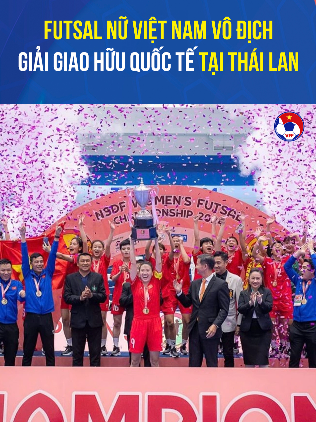 Đội tuyển Futsal nữ Việt Nam vô địch giải giao hữu quốc tế tại Thái Lan #VFF #futsalnuvietnam #sportsontiktok