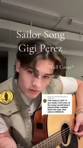 Replying to @bodaciousboobez sorry @Gigi Perez last Sailor Song cover I primose #sailorsong #gigiperez #sailorsongcover #acousticcover 