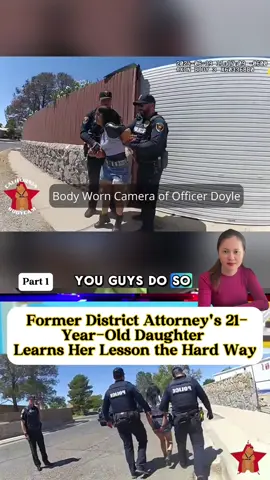 Former District Attorney's 21-Year-Old Daughter Learns Her Lesson the Hard Way part 1