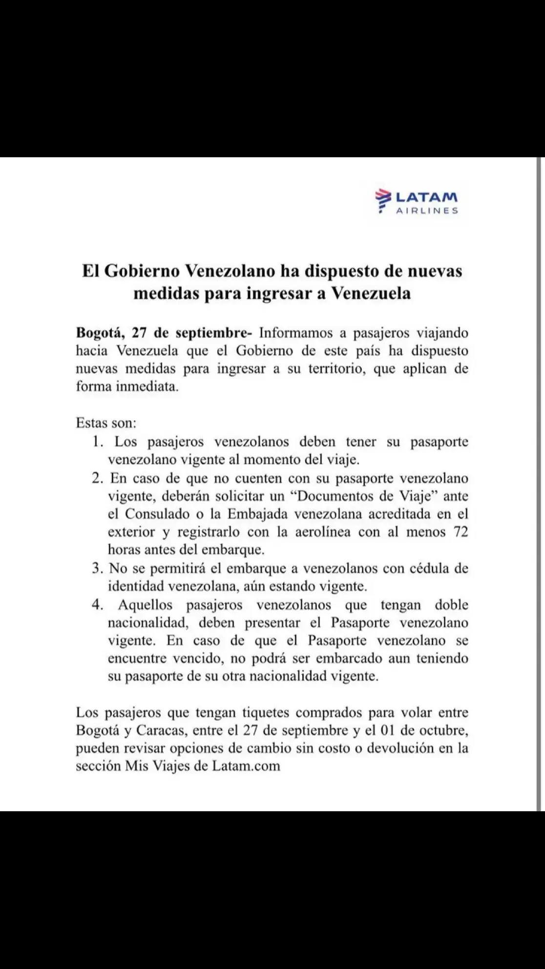 Latam Airlines confirmó que Venezuela dispuso nuevas medidas para viajar a ese país.  Los venezolanos deben tener su pasaporte vigente y, de estar vencido, se deberá solicitar un documento de viaje ante el consulado o embajada acreditada en el exterior.