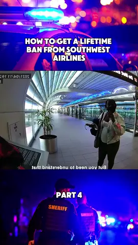 How To Get A Lifetime Ban From Southwest Airlines Part 4 #police #fyp #cops #copsoftiktok #bodycam #policeoftiktok #usa 