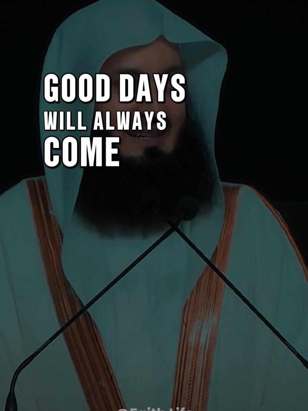 Good Days #allahuakbar #islamicreminder #motivate #muftimenkreminders #muftimenk #motivation 