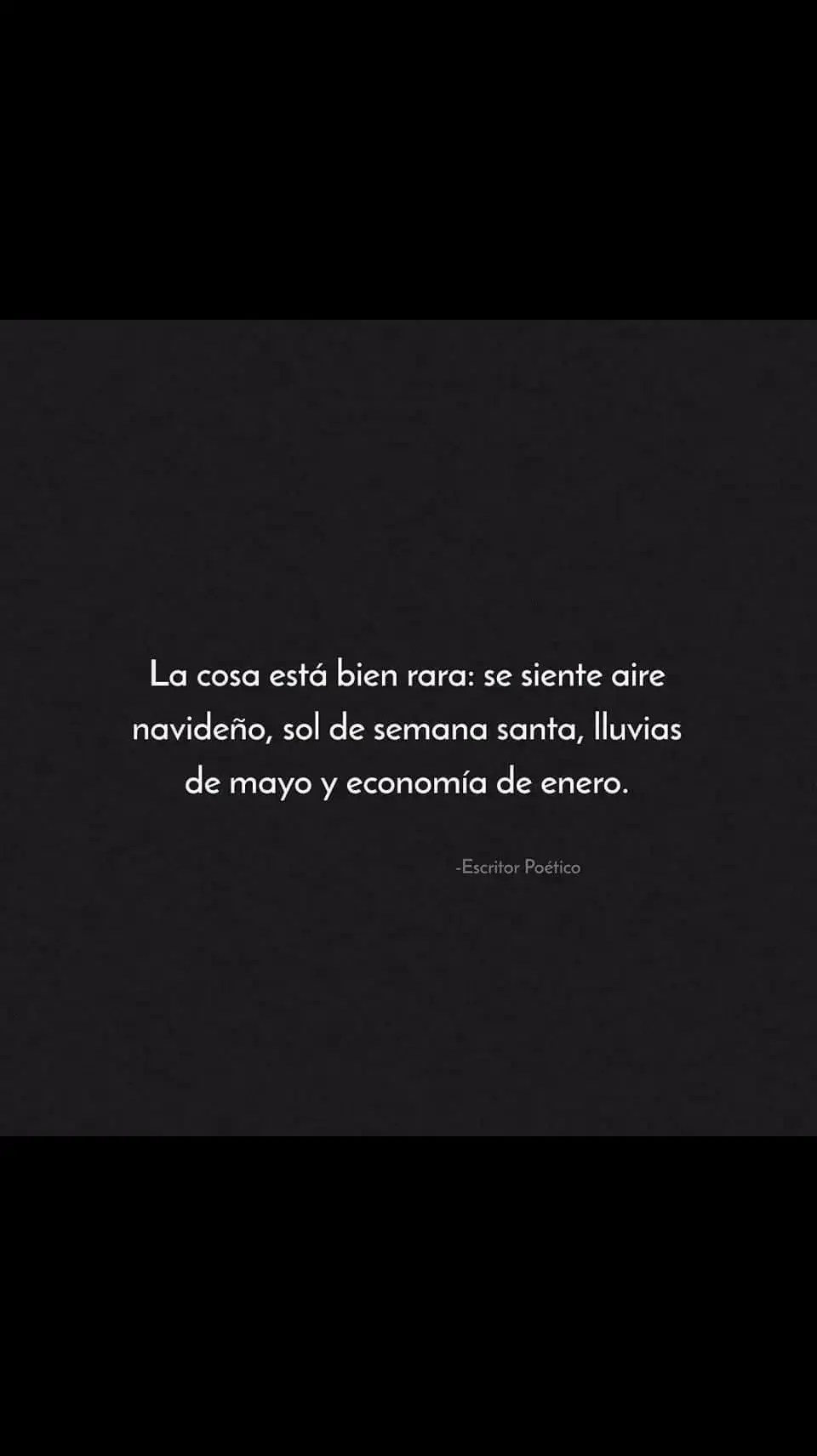 La cosa está bien rara: se siente aire navideño, sol de semana santa, lluvias de mayo y economía de enero.