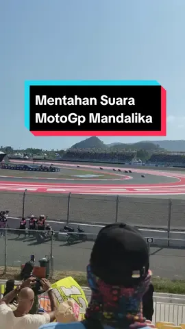 Ini Buat Story Mentahan MotoGp Mandalika 😀😀 Tribun Di Zona K Siapa Tau Kemarin Kita Satu Tribun #gpmandalika #motogpindonesia #mandalika #motogpmandalika 