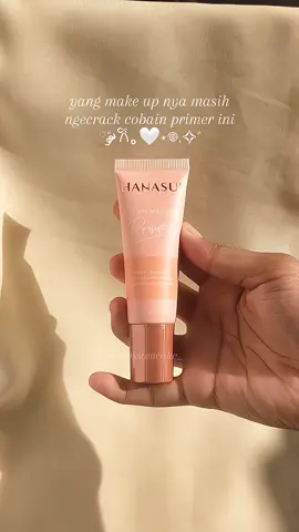 rekomendasi primer buat para pemula yang belajar make up nih primer hanasui  #primer #primermakeup #primerviral #hanasui 