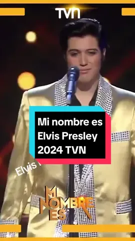 #minombreestvn #minombrees #imitador #elvis #tributo #minombrees2024 #tvn #chile #song #cancion 