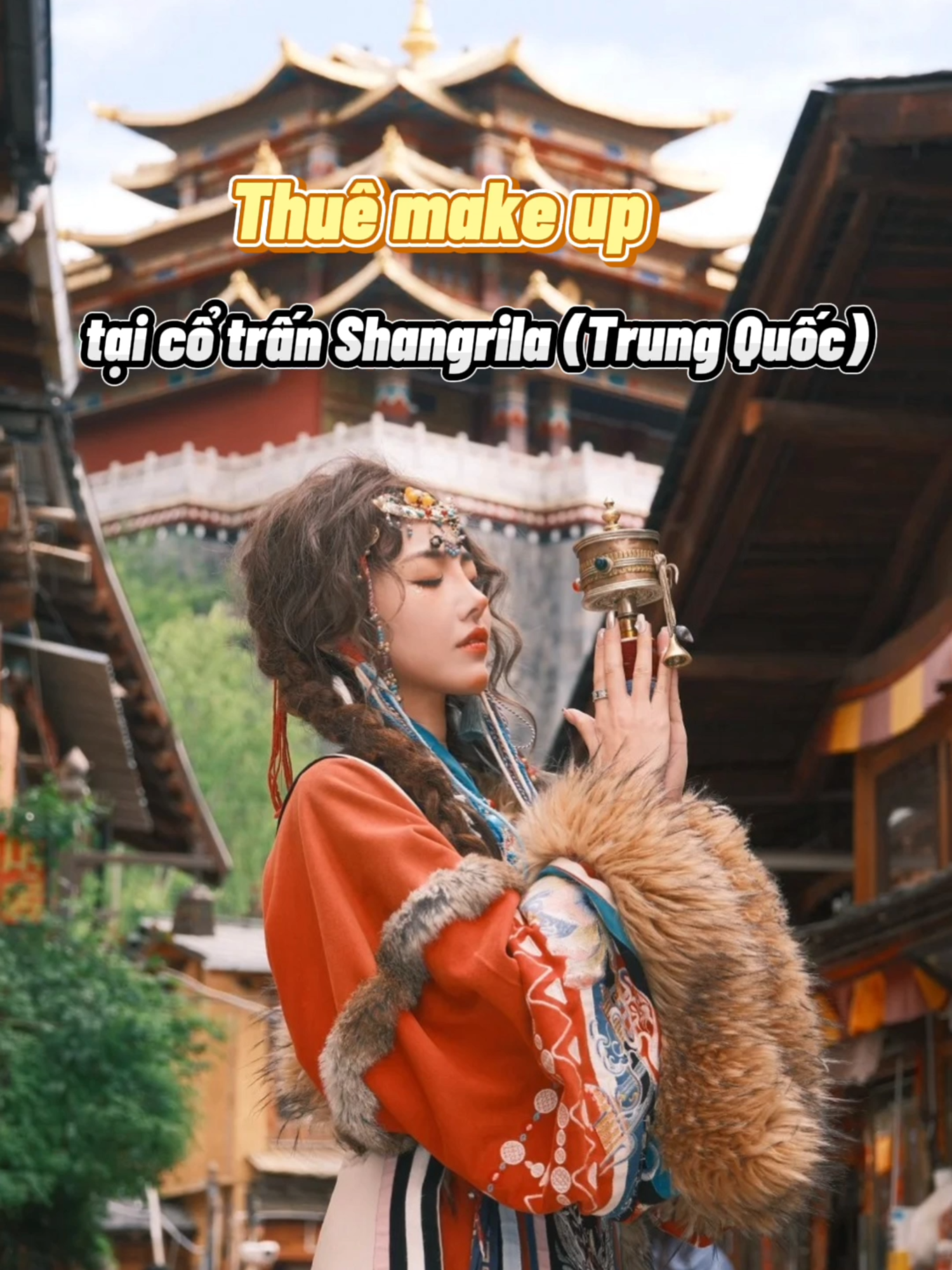 Make up hoá thân thành cô gái Tạng tại Shangrila (Trung Quốc) là trải nghiệm không thể bỏ qua đó nha #goldensmiletravel #dulichtrungquoc #makeup #makeuptransformation #dulichlegiang #dulichlegiangshangrila #shangrila