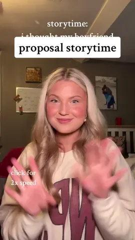 lets just say im a little delusional #storytime #proposal #proposalstorytime #proposalfail #foryou #fyp #storytimemakeup 