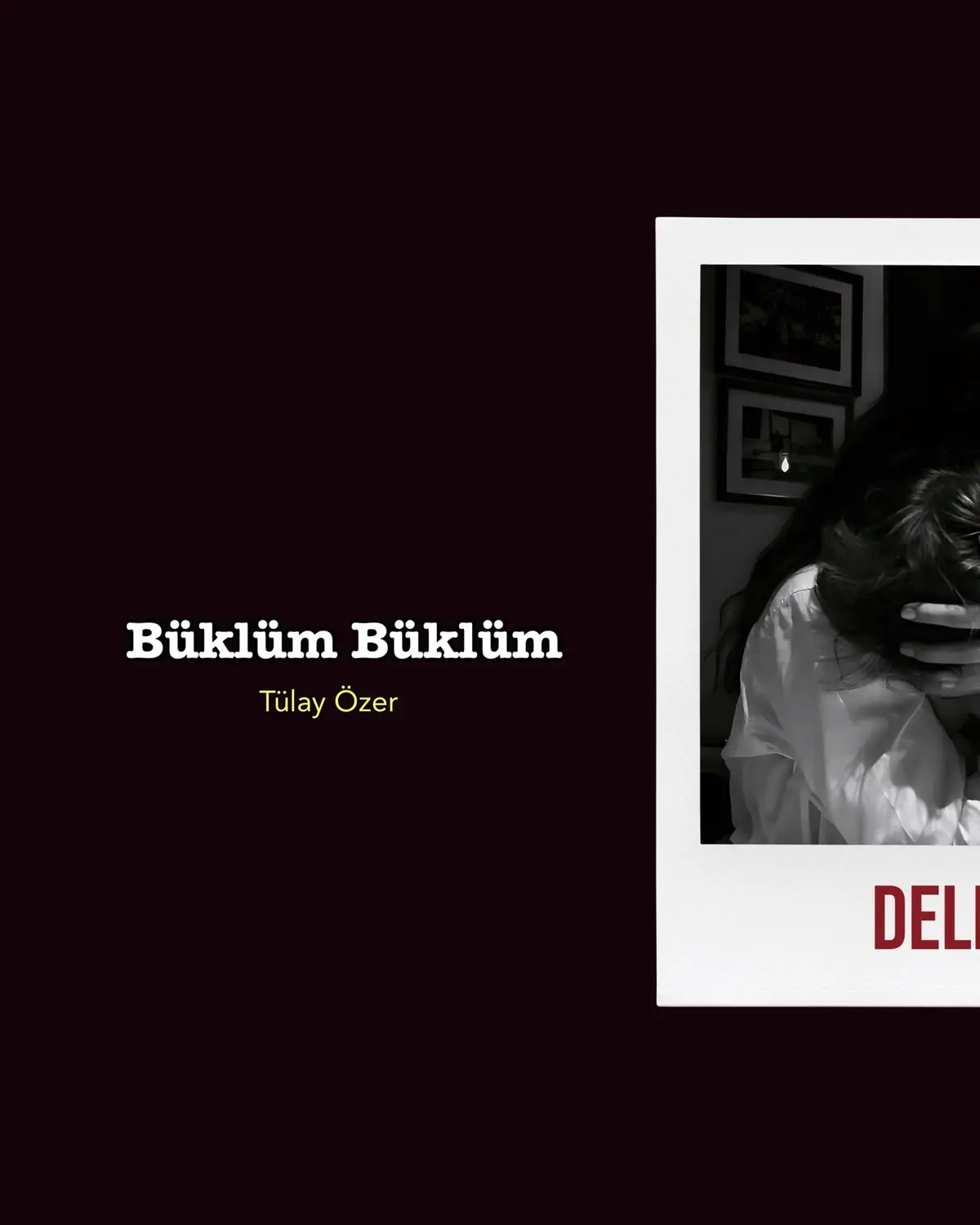 #tülayözer #büklümbüklüm #müzik #lyrics #fotoğrafakımı 