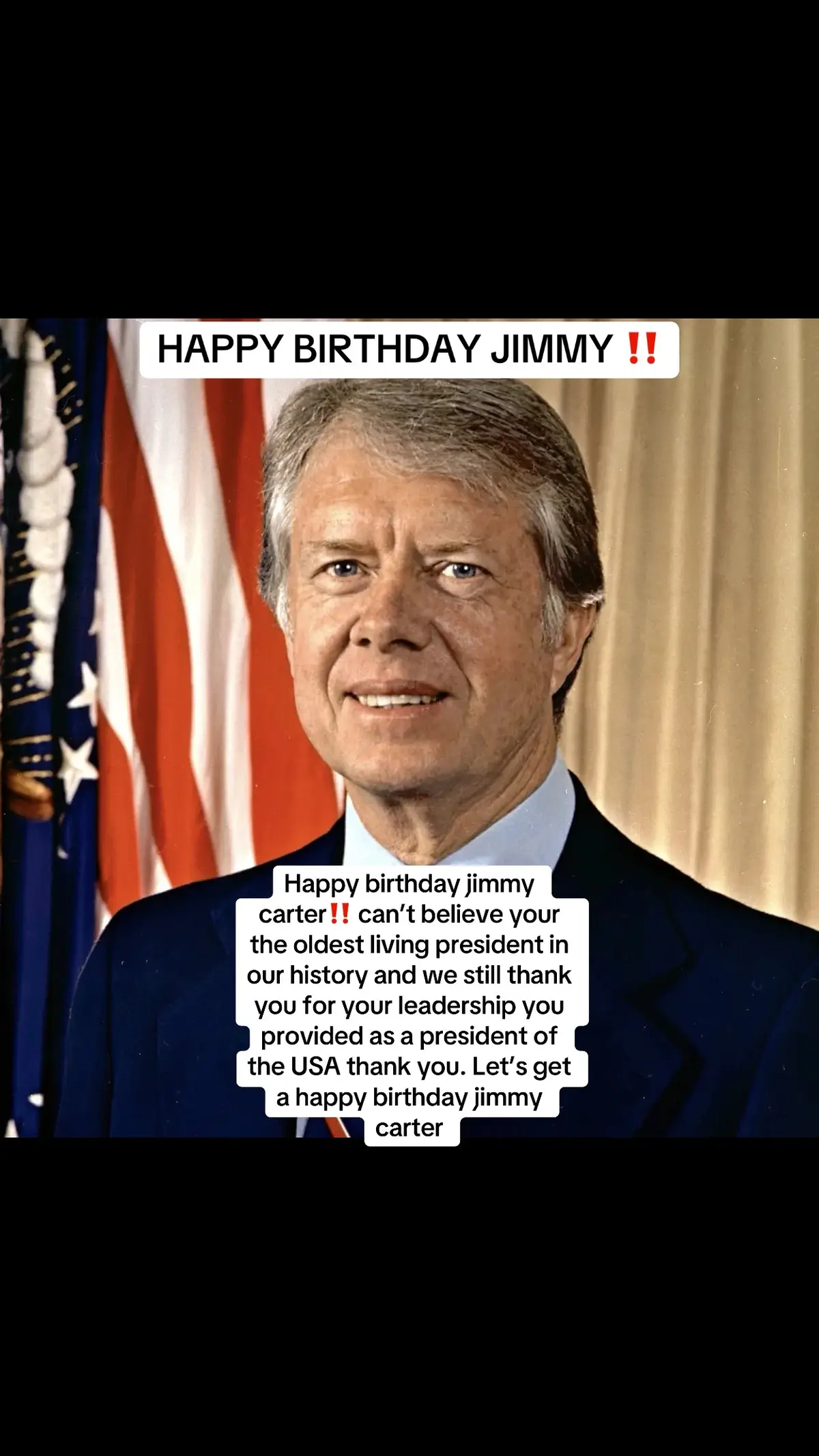 JIMMY CARTERS BIRTHDAY‼️‼️ m #fyp #america #jimmycarter #oldestpresident #usa #thankyou 