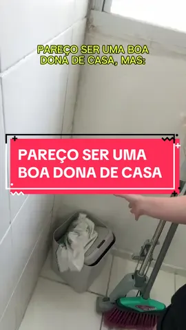 Pareço ser uma boa dona de casa, mas…. #donadecasa #humor #pareçoboadonadecasa 
