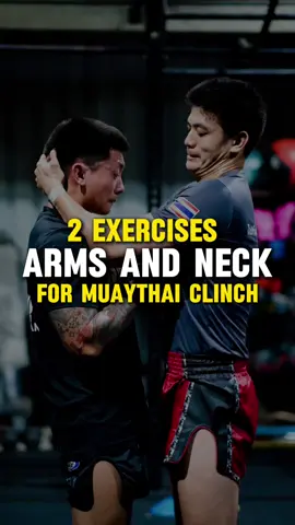2 Exercises Arms and Neck for Clinch.  =================== #muaythai #muaythaibasics #muaythaitechniques #muaythaionline  #fightclubmuaythaigym #เรียนมวย #เรียนมวยไทยลดน้ำหนัก #เรียนมวยไทยอุดร  #ลดน้ำหนัก #weightloss #muaythaifitness #muaythaiboxing #ออกกำลังกาย #muaythaitraining #muaythaiworkout  #kickboxingworkout 