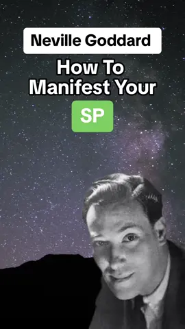 How To Manifest Your Sp | Neville Goddard