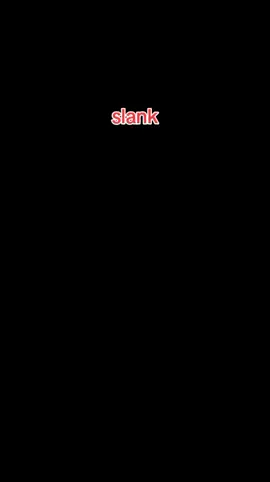 slank 