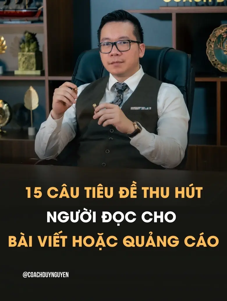 cho bài viết hoặc quảng cáo #coachduynguyen #tiktokmentor #tiktokviral #xuhuongtiktok #content 