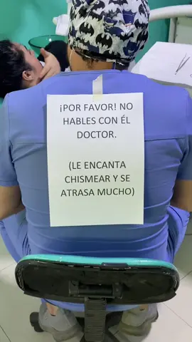 Cc se le indica al paciente que el Dr es muy chismoso 😅 #odontologia #dental #chisme #humortiktok 