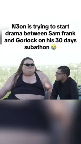 N3on is trying to start drama between Sam frank and Gorlock on his 30 days subathon | #n3on #n3onclips #samfrank #fyp 