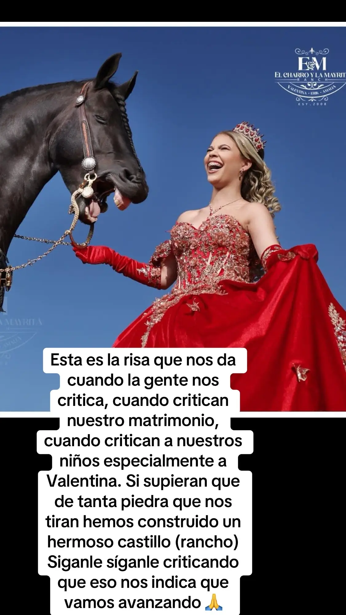 Esta es la risa que nos da cuando la gente nos critica, cuando critican nuestro matrimonio, cuando critican a nuestros niños especialmente a Valentina. Si supieran que de tanta piedra que nos tiran hemos construido un hermoso castillo (rancho) Siganle síganle criticando que eso nos indica que vamos avanzando 🙏 #lamayrita #elcharroylamayrita 