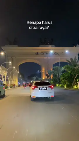 Kenapa harus citra raya yang jadi tujuan? #tangerang #citraraya #cikupa #gerbangcitra #tangerang24jam 