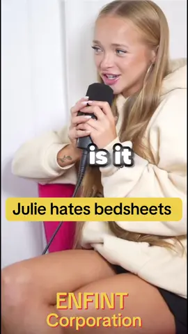 Julie hates bedsheets @Camilla Araujo @ENFINTCorp. 