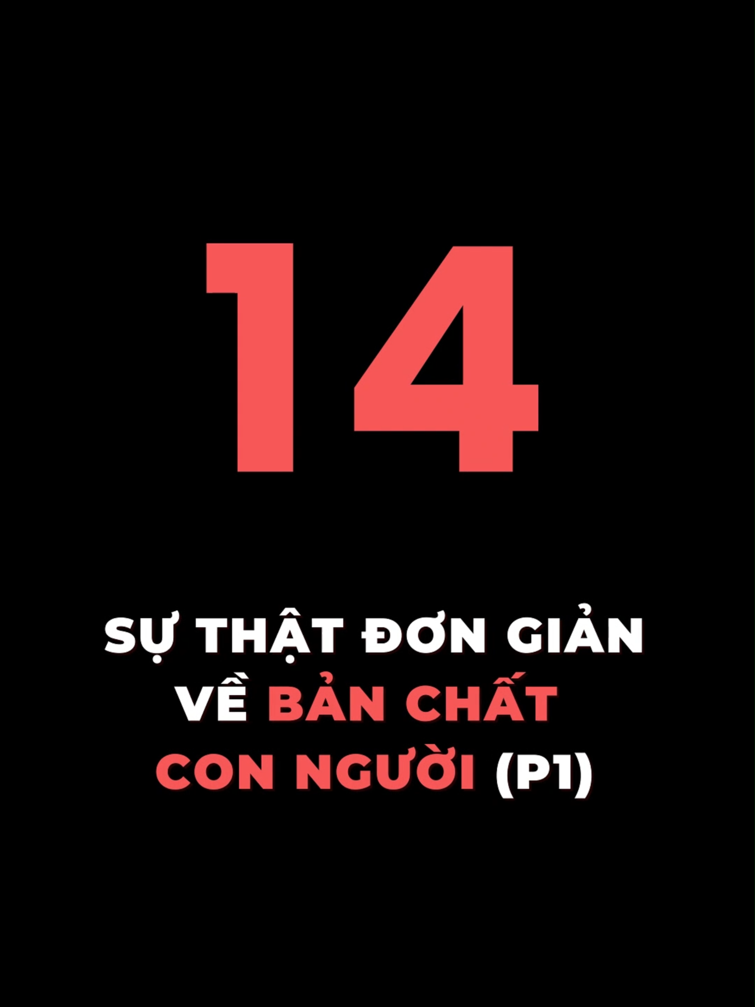 14 Sự thật đơn giản về bản chất con người (P1) #tamlyhocthanhcong #mindset #banchat #xuhuong #viral #learnontiktok