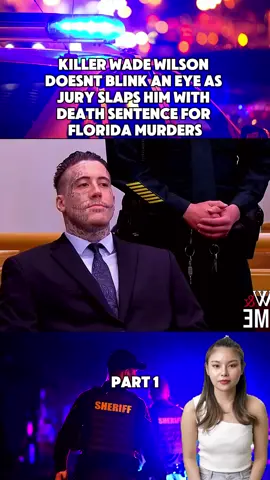 Killer wade wilson doesnt blink an eye as jury slaps him with death sentence for florida murders Part 1 #cops #copsoftiktok #court #trials #courtroom #fyp 