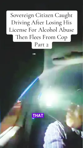 Sovereign Citizen Caught Driving After Losing His License For Alcohol Abuse Then Flees From Cop #cops #police #viral #usa #flyp #lawsuit 