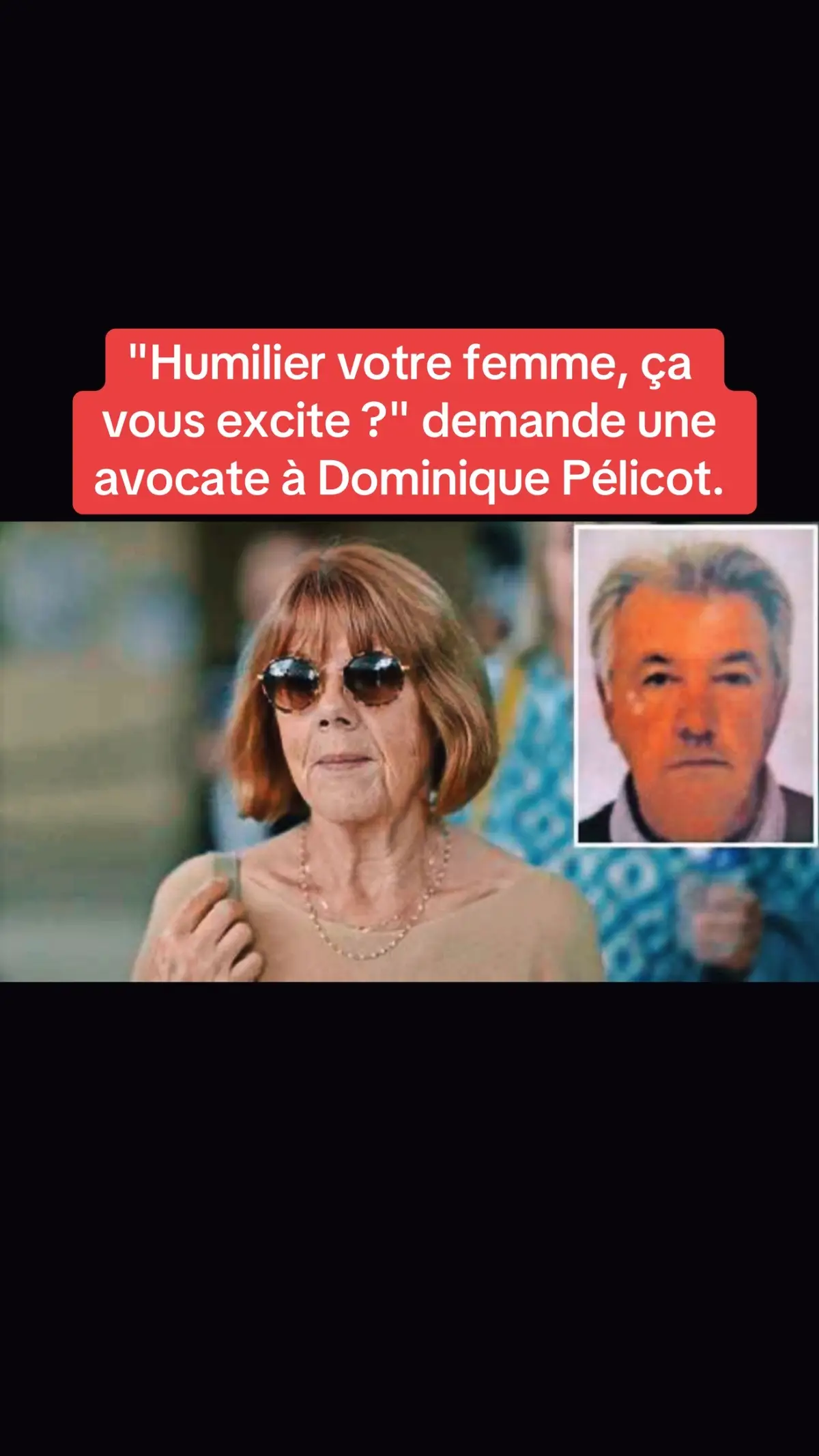 Irrécupérable ! #fyp #viral #giselepelicot #dominiquepelicot #affairemazan #mazan 