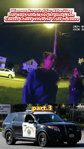 Woman Arrested for Attacking Her Boyfriend After Arguing, She Causes Chaos When He Tries to Leave