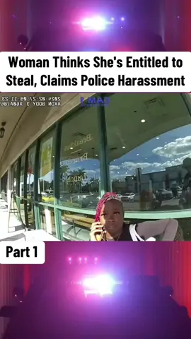 Woman Thinks She's Entitled to Steal, Claims Police Harassment #cops #police #copsusa🚔🇺🇸 #policeofficer #foryou 