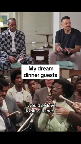 My dream dinner party: my mother, my husband, Shirley Chisholm, Thurgood Marshall and the Justins from Tennessee. 