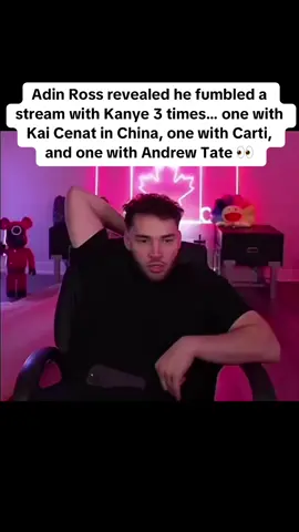 Adin Ross revealed he fumbled a stream with Kanye 3 times… one with Kai Cenat in China, one with Carti, and one with Andrew Tate 👀 #adin #adinross #kai #kanye #playboycarti #streamer #trending 