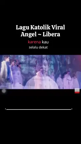 Lagu Katolik Viral Angel - Libera, adem dan sejuk di dengar #viral #fyp #lagukatolik #lagukatolikviral #LaguKatolikviral2024 #rohanikatolik #paduansuarakatolik #sejuk #sejukdihati #adem #enakdidengar #katolik #catholic #pemudakatolik #katolikku_keren #catholictiktok #catholicvibes #suasanakatolik #katolikbatam #fylpシ #fypシ゚viral #xyzabc #xybca #ilovekatolik 