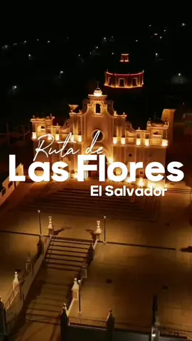 📍Ruta de Las Flores, en el occidente de El Salvador. 🇸🇻 Naturaleza, cultura y tradición. ⛪️🌷🌹🌼