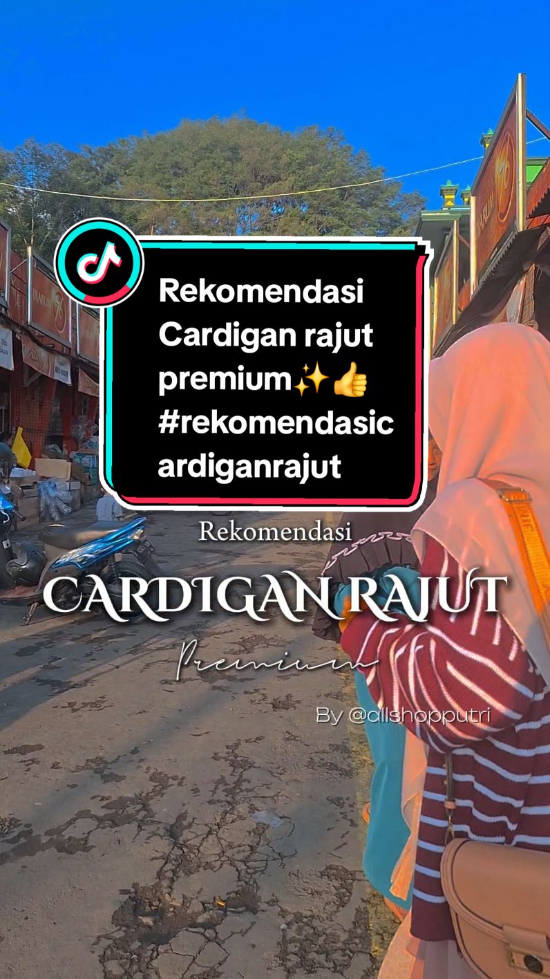 Rekomendasi Cardigan rajut premium✨️👍 #CapCut #rekomendasicardiganrajut #cardiganrajutpremium #rajutpremium #cardiganrajut #cardiganoutfit #cardigansimple #cardigan #outer #outfitmuslimah #outfit #nyatnyono #masukberanda #fyp 