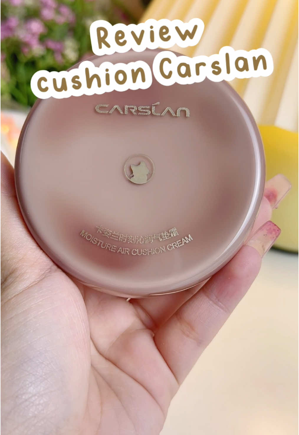 Chiếc cushion đỉnh vãi #gocloinhoi #unboxing #cushion #carslan #xuhuong 