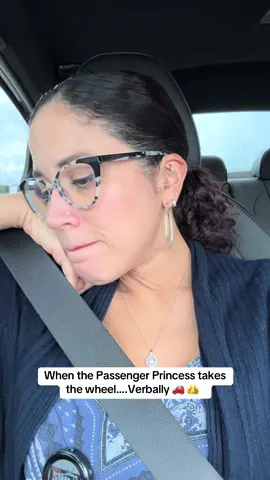 The #passengerprincess 👸Chronicles #backseatdriver #marriedlifehumor 