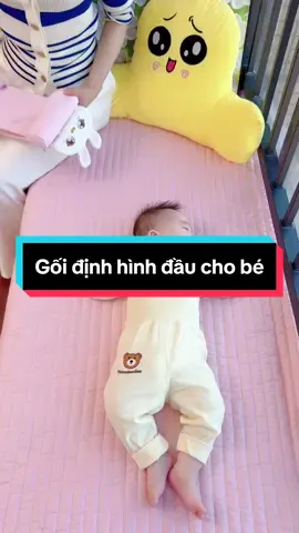 Gối định hình đầu cho bé  #xuhuong #xuhuongtiktok #fyp #fy #embe #embedangyeu #embedethuong #beyeu #foryou #fypシ #LearnOnTikTok #Love #lentejas    