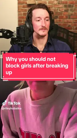 Why you should not block girls after breaking up #fyp #datinggame #datingtips #relationshipdynamics #reaction 
