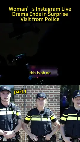 #Woman’s Instagram Live Drama Ends in Surprise Visit from Police