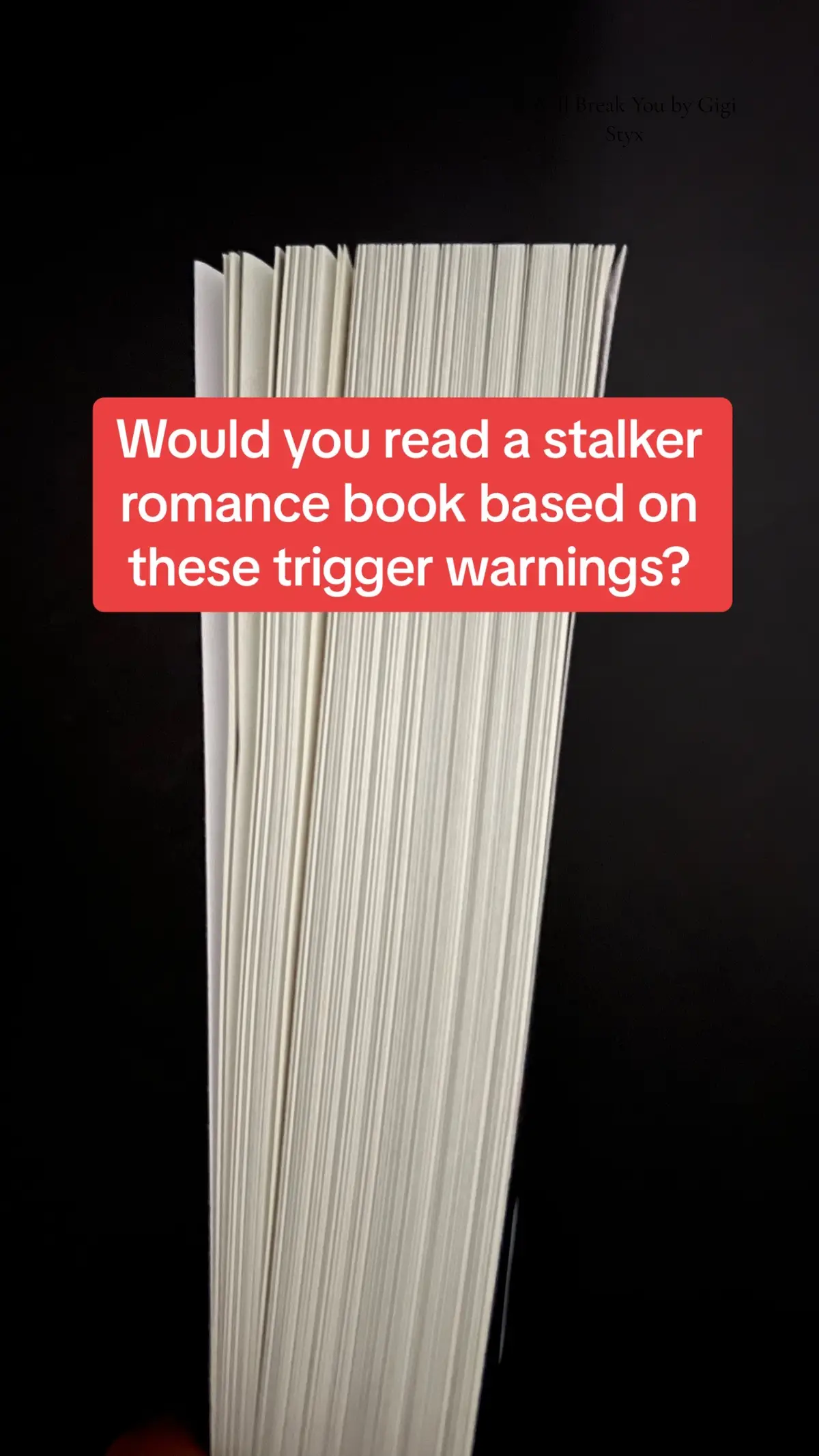 📚I Will Break You by Gigi Styx #stalkerromance #stalkerromancebook #ghostromance #prisonromancebooks #penpalromance #prisonpenpalromance  #darkromancebooks #romancebooks #revengeromance #darkromancetrope #booktokdarkbooks #iwillbreakyoubook #gigistyx 