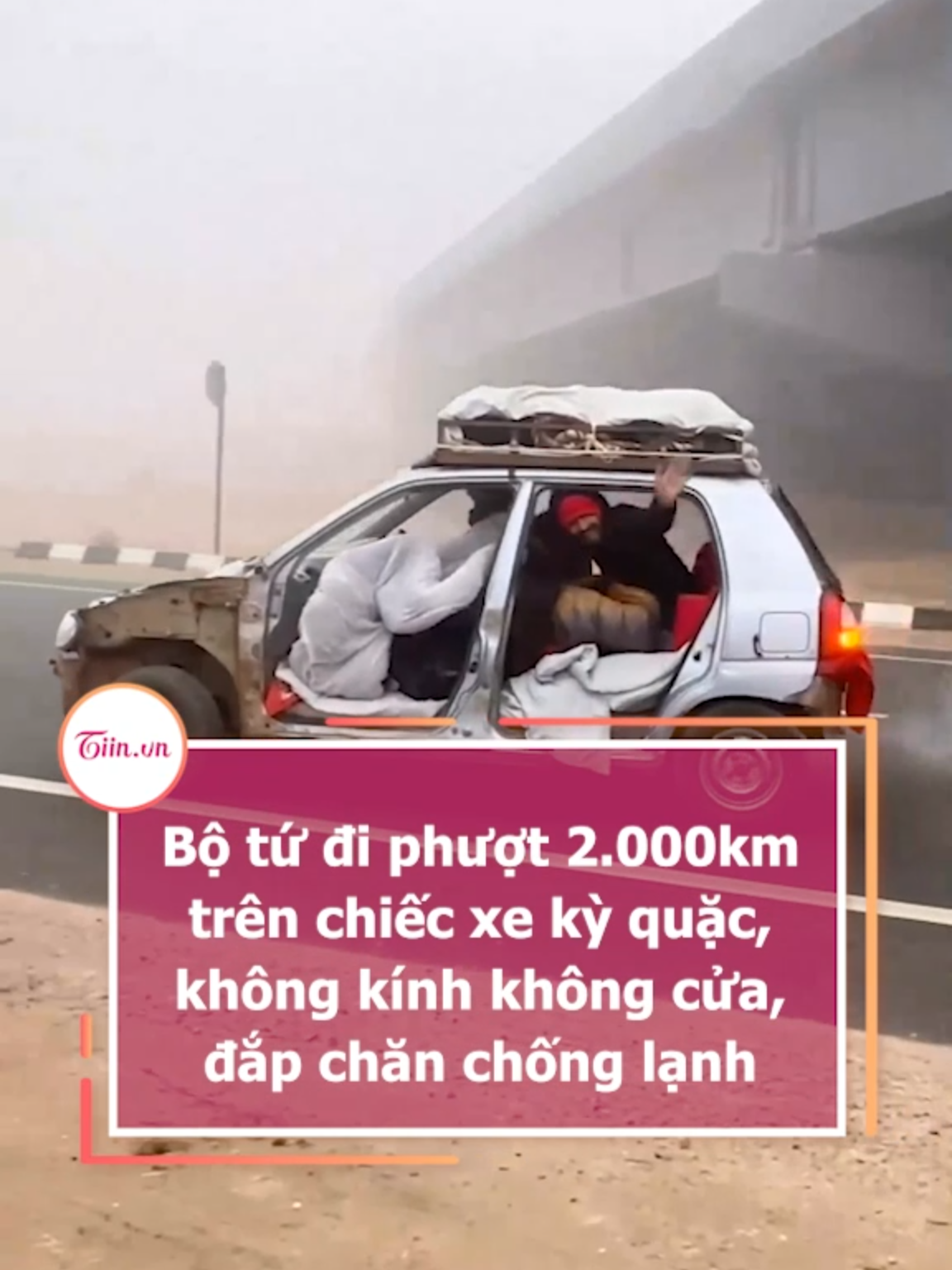 Bộ tứ đi phượt 2.000km trên chiếc xe kỳ quặc, không kính không cửa, đắp chăn chống lạnh #tiinnews