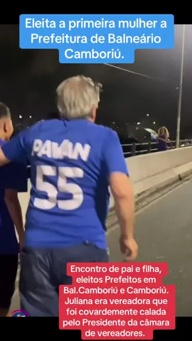 Pai e filha eleitos prefeitos em Balneário Camboriú e Camboriu . Essa muher foi calada numa sessao da camara de vereadores . O resultado esta ai , eleita prefeita #prefeita #prefeitura #politica #candidato #uniao #respeito #povo #psd #for #mulheresempoderadas #mulheres #paiefilha #eleicoes #55 #mulheresnapolitica #brasileirospelomundo #camboriu #balneariocamboriu 