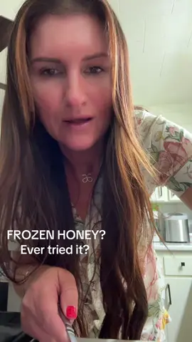 Frozen Honey is so yummy! Sick season coming! Get local honey Freeze it and enjoy! It’s completely different frozen. Trust me! 